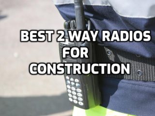 Best 2 way radios for construction - Buyers guide 2019